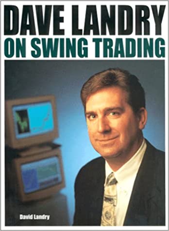 Dave Landry - David Landry On Swing Trading