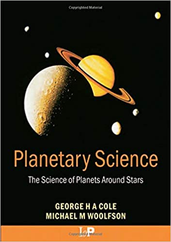 George Cole - Planetary Science. The Science of Planets Around the Stars