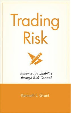 Kenneth L.Grant – Trading Risk