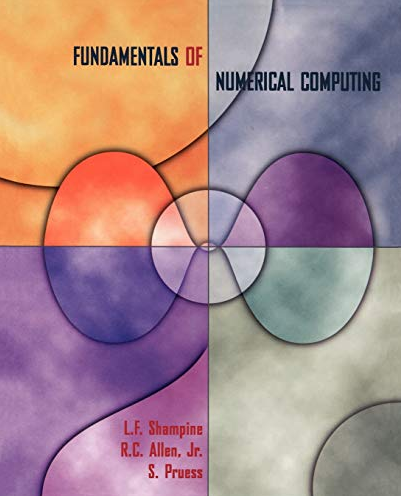 L.F.Shampine, R.C.Allen, S.Pruess – Fundamentals of Numerical Computing