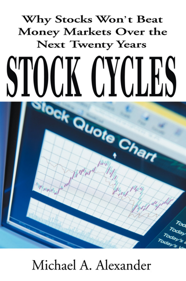 Michael A.Alexander – Stock Cycles