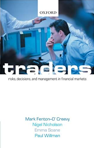 Mark Fenton-O’Creevy – Traders. Risks, Decisions And Management In Financial Markets