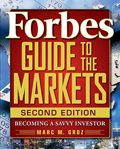 Marc M.Groz – Forbes Guide to the Markets