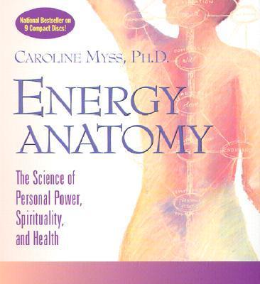 Caroline Myss - Energy Anatomy