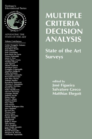 Jose Figueira – Multiple Criteria Decision Analysis. State Of The Art Surveys