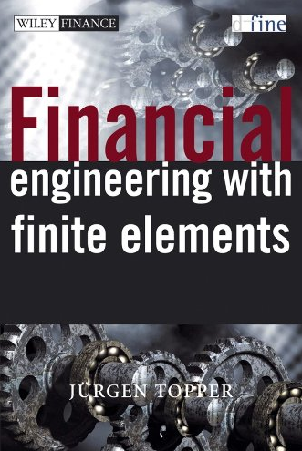 Jurgen Topper – Financial Engineering with Finite Elements