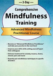 3-Day Comprehensive Training Advanced Mindfulness Practitioner Certificate Course - Rochelle Calvert