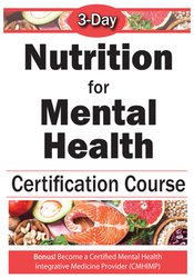 3-Day Nutrition for Mental Health Comprehensive Course - Anne Procyk