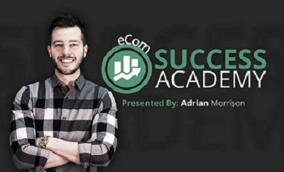 Adrian Morrison - Ecom Success Academy