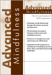 Advanced Mindfulness The Art and Science of Self-Compassion