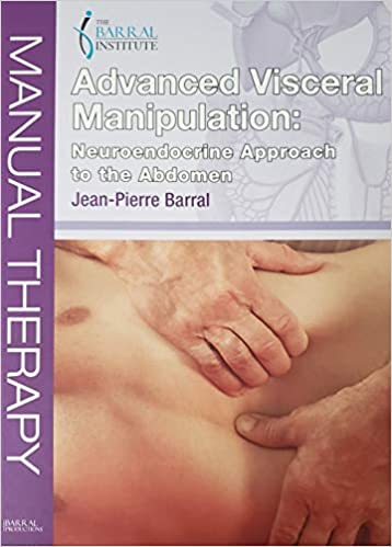 Advanced Visceral Manipulation - Abdomen 1 by Jean-Plerre Barral