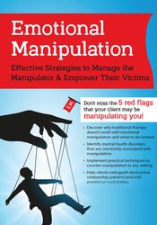 Alan Godwin - Emotional Manipulation Effective Strategies to Manage the Manipulator & Empower Their Victims