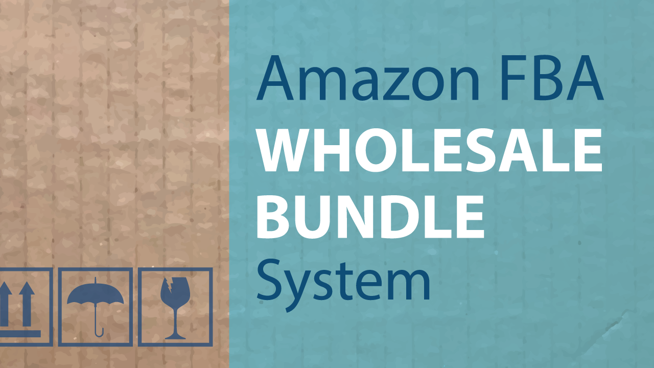 Amazon FBA Wholesale Bundle System1