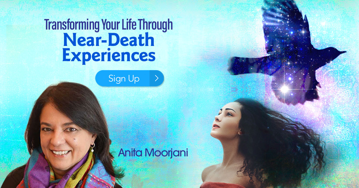 Anita Moorjani - Transforming Your Life Through Near-Death Experiences