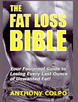 Anthony Colpo - The Fatloss Bible