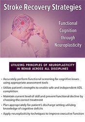 Anysia Ensslen- Boggs - Stroke Recovery Strategies Functional Cognition through Neuroplasticity