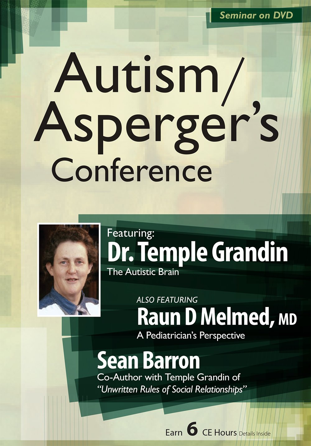 AutismAsperger’s Conference With Keynote Speaker, Temple Grandin - Temple Grandin, Raun Melmed & Sean Barron