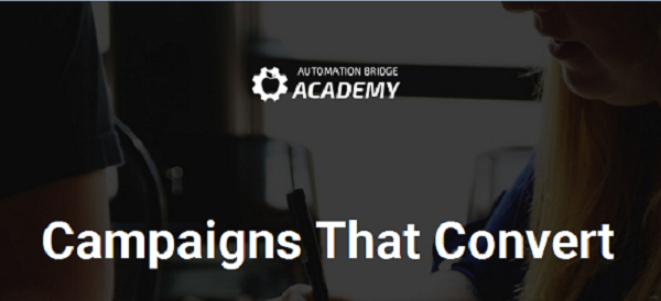 Automation Bridge Academy - Campaigns That Convert