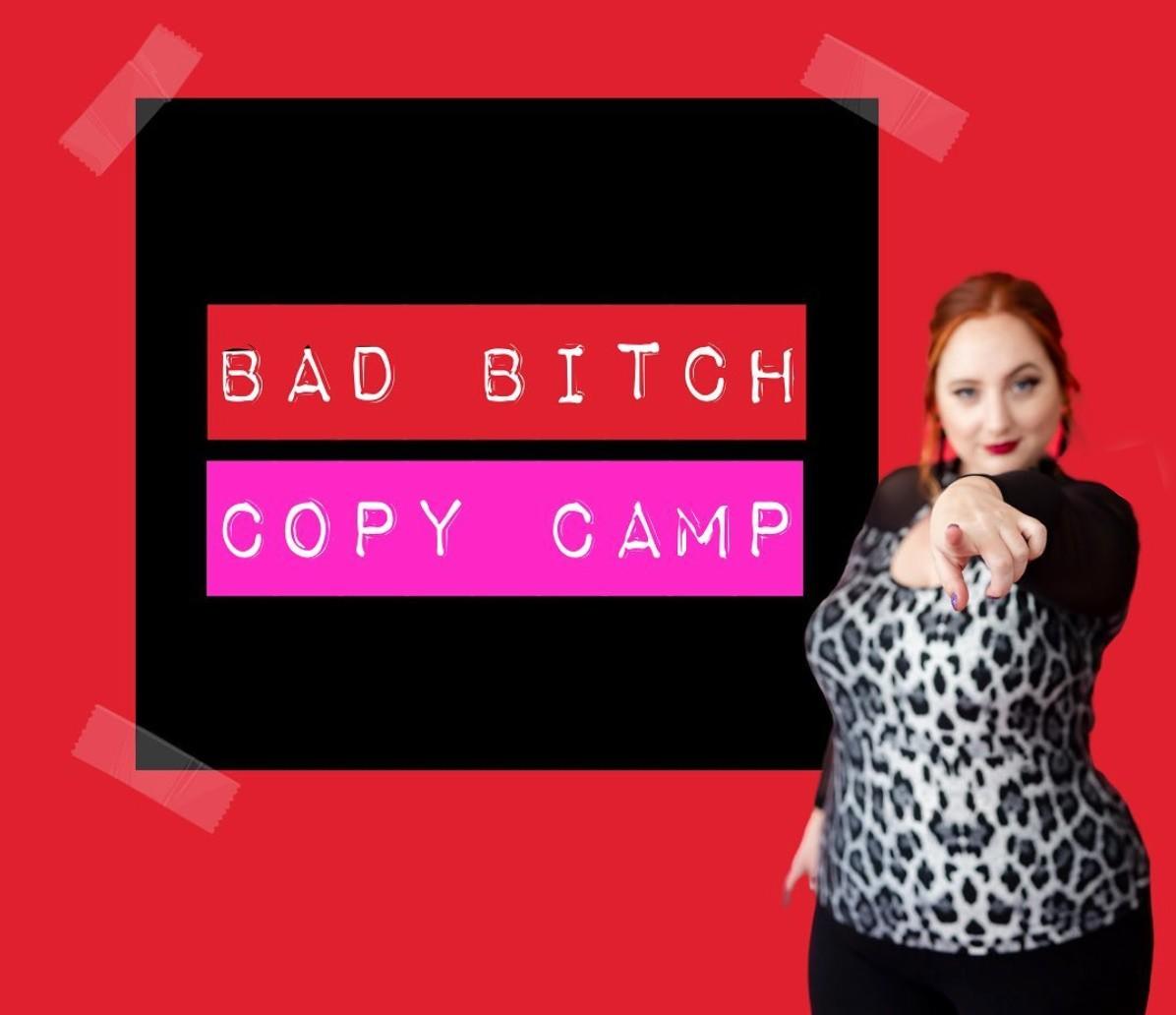 Bad Bitch Copy Camp