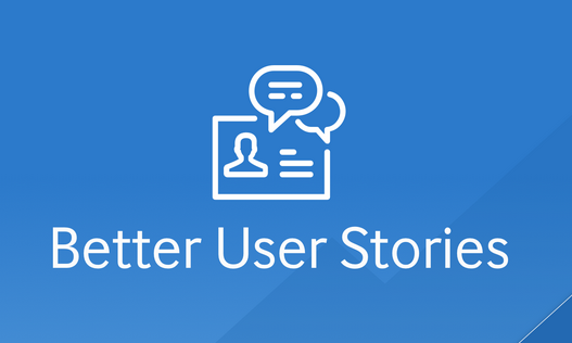 Better User Stories