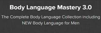 Body Language Mastery 3.0