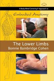 Bonnie Bainbridge Cohen - EMBODIED ANATOMY AND THE LOWER LIMBS - STREAMING