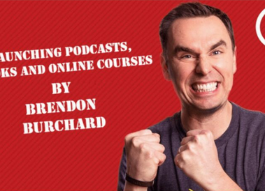 Brendon Burchard - Launching Podcasts, Books and Online Courses