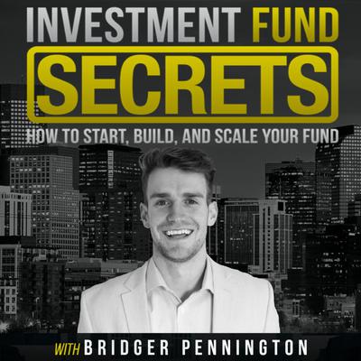 Bridger Pennington - Investment Fund Secrets