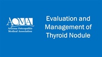 Bryan Friedman - Evaluation and Management of Thyroid Nodule