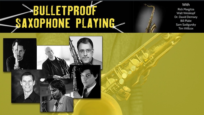 Bulletproof Saxophone Teachers - Bulletproof Saxophone Playing - Complete Package