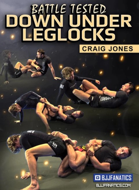 CRAIG JONES - BATTLE TESTED DOWN UNDER LEGLOCKS