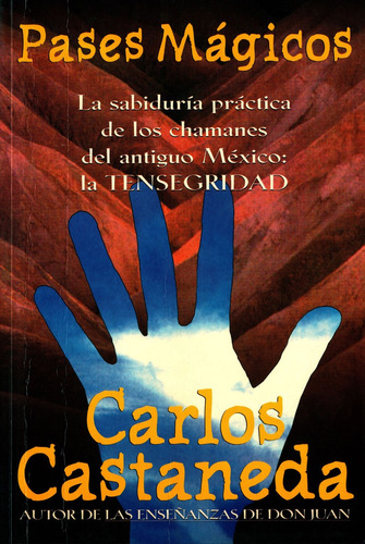 Carlos Castaneda - Pases Mágicos