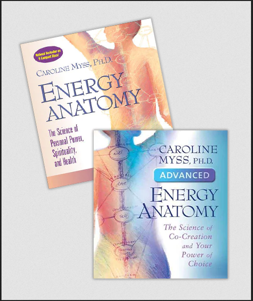 Caroline Myss - ENERGY ANATOMY AND ADVANCED ENERGY ANATOMY DIGITAL BUNDLE