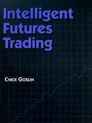 Chick Goslin - Intelligent Futures Trading (chickgoslin.com)