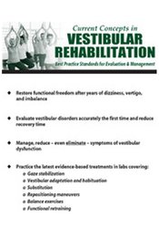 Chris Carpino - Current Concepts in Vestibular Rehabilitation Best Practice Standards for Evaluation & Management