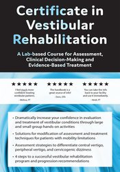 Colleen Sleik - 2-Day Certificate in Vestibular Rehabilitation A Lab-Based Course for Assessment, Clinical Decision-Making and Evidence-Based Treatment