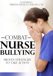 Combat Nurse Bullying Proven Strategies to Take Action