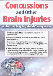 Concussions and Other Brain Injuries Addressing Ongoing Visual Consequences