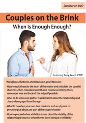 Couples on the Brink When Is Enough Enough - Terry Real