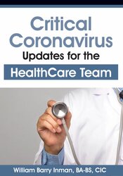 Critical Coronavirus Updates for the Healthcare Team Presented by a CDCPublic Health Epidemiologist