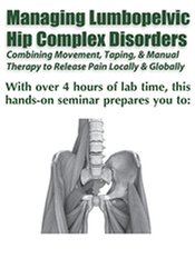 Darrell Locket - Managing Lumbopelvic Hip Complex Disorders: Combining Movement, Taping & Manual Therapy to Release Pain Locally and Globally