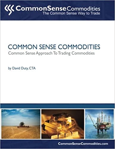 David Duty - Common Sense Commodities