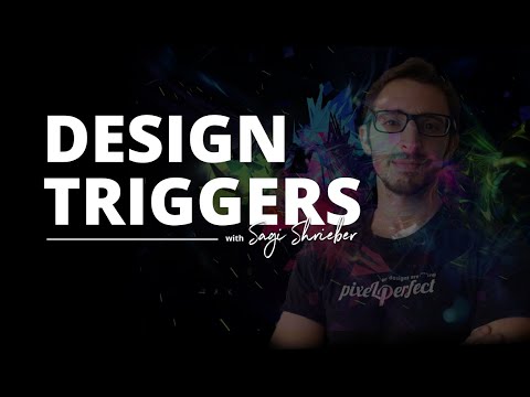 Design Triggers