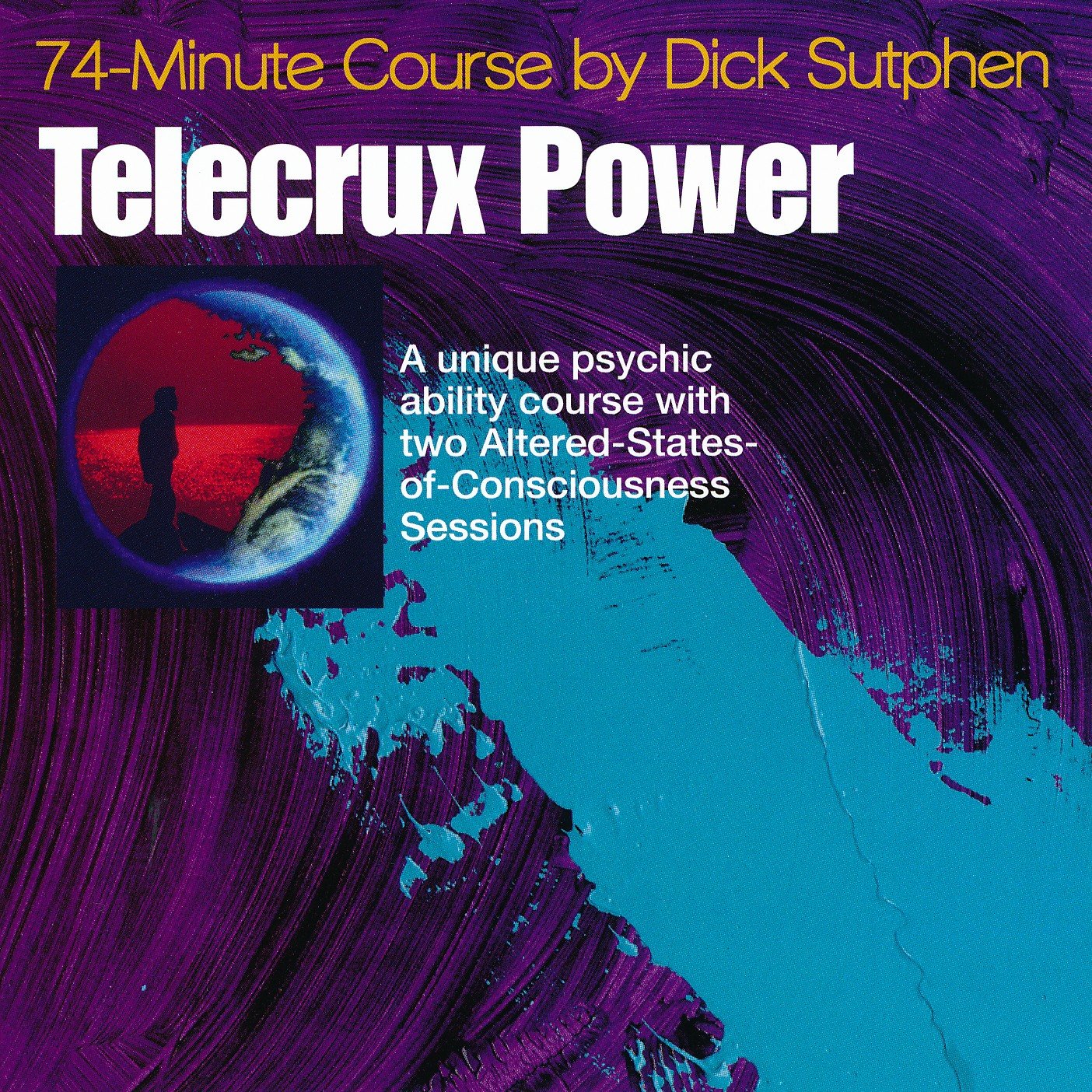 Dick Sutphen - Telecrux Power Course