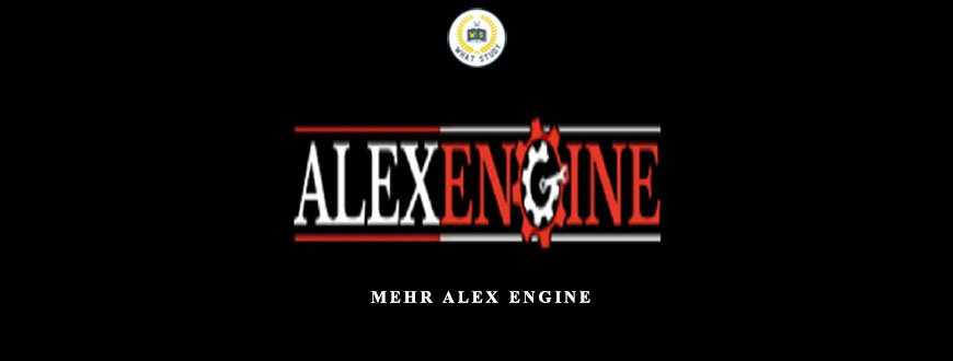 Dr. Alex Mehr - Alex Engine