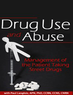 Dr. Paul Langlois - Drug Use and Abuse: Management of the Patient Taking Street Drugs