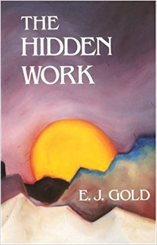 E.J. Gold - The Hidden Work