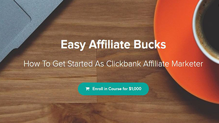 Easy Affiliate Bucks - From $0 - $1000 A Day With Clickbank