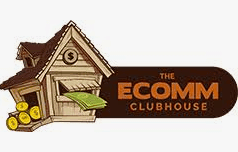 Ecomm Clubhouse