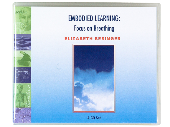 Elizabeth Berinoer - Embodied Learning: Focus On Breathing - Feidenkrais